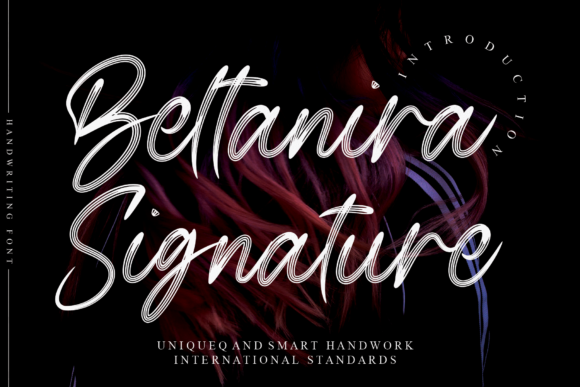 Beltanira Signature: A Font for Campaigns That Speak with Elegance